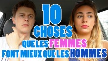 10 choses que les femmes font mieux que les hommes