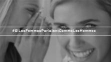 #SiLesFemmesParlaientCommeLesHommes, ce hashtag qui dit STOP aux clichés