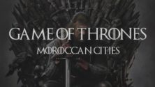 Et si les personnages de Game Of Thrones étaient des villes marocaines… ?