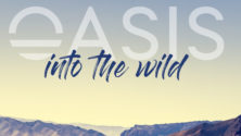 L’Oasis Festival se tiendra à Dakhla avec la première édition de “Into the Wild”